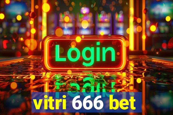 vitri 666 bet