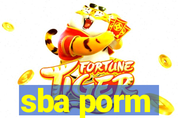 sba porm