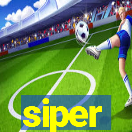 siper