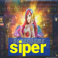 siper