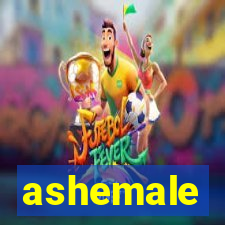 ashemale