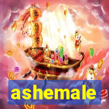 ashemale