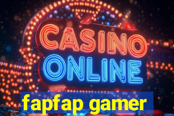 fapfap gamer