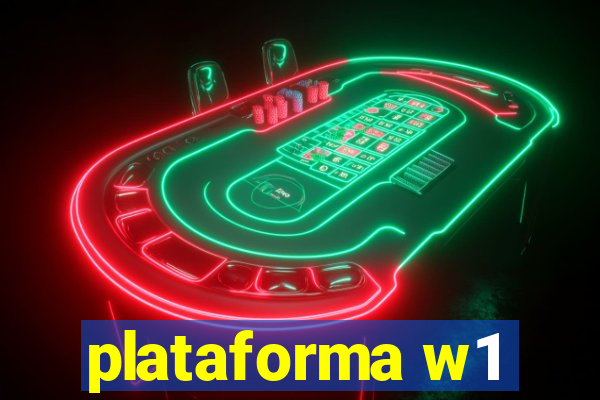 plataforma w1