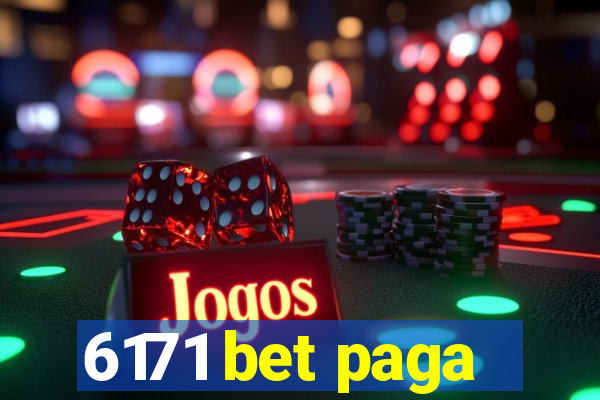 6171 bet paga