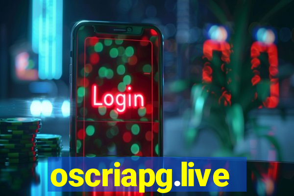 oscriapg.live