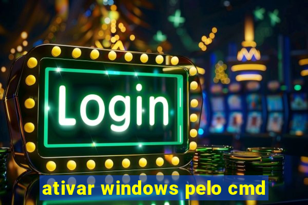 ativar windows pelo cmd