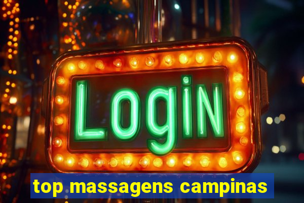 top massagens campinas