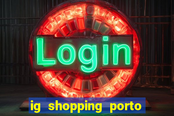 ig shopping porto velho cinema