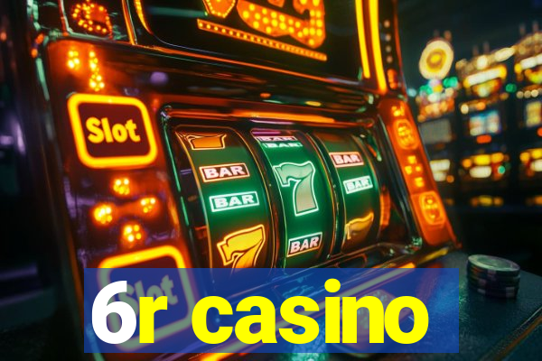 6r casino