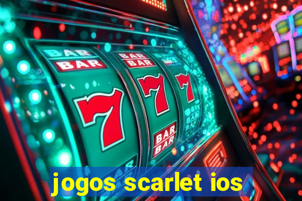 jogos scarlet ios