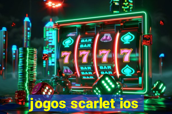 jogos scarlet ios