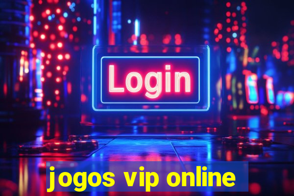 jogos vip online