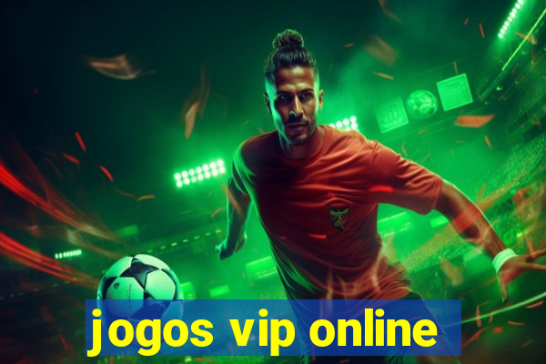 jogos vip online