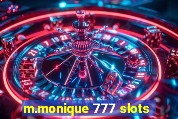 m.monique 777 slots