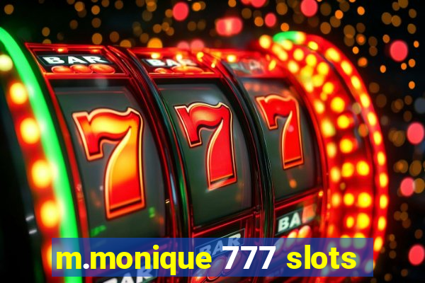 m.monique 777 slots