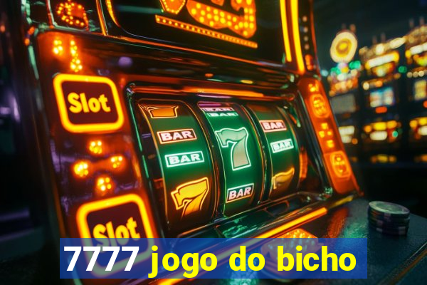 7777 jogo do bicho