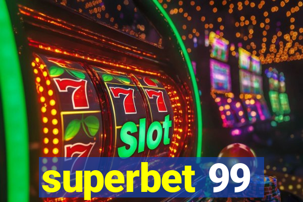 superbet 99