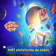 te97 plataforma de jogos