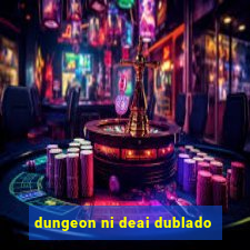 dungeon ni deai dublado