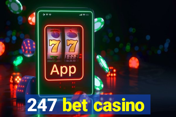 247 bet casino