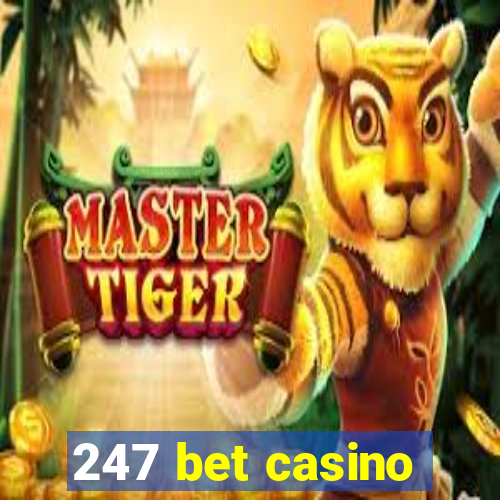 247 bet casino