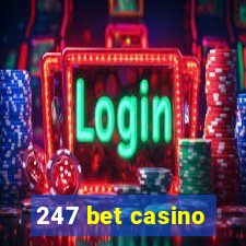 247 bet casino