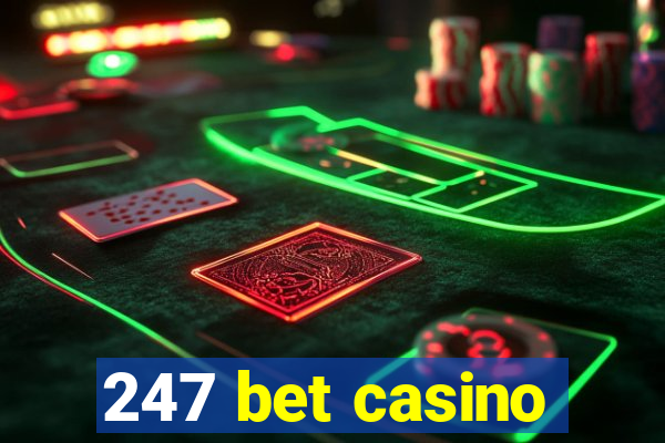 247 bet casino