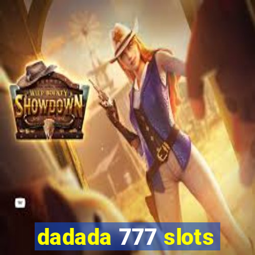 dadada 777 slots