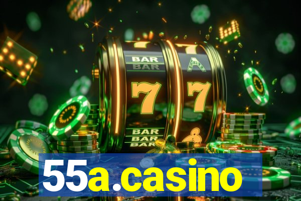 55a.casino