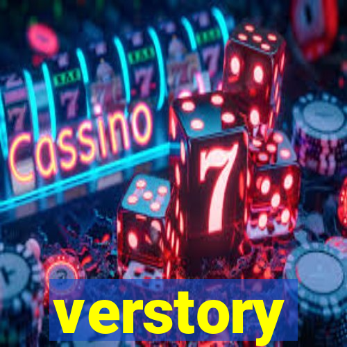 verstory