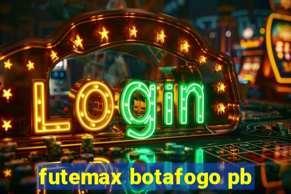 futemax botafogo pb