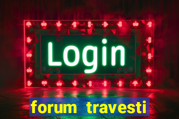 forum travesti porto alegre