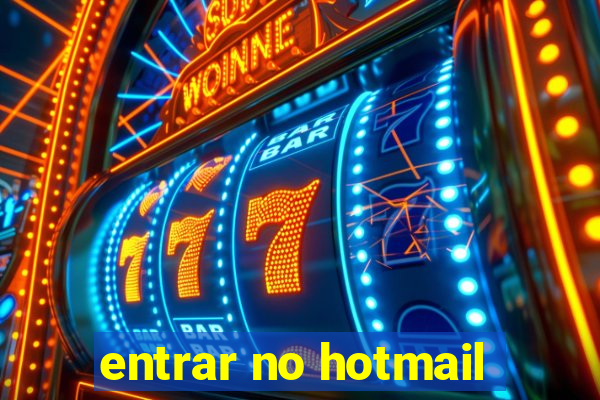 entrar no hotmail