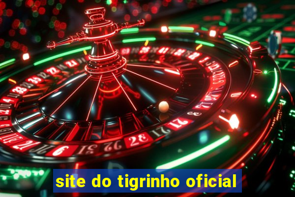 site do tigrinho oficial