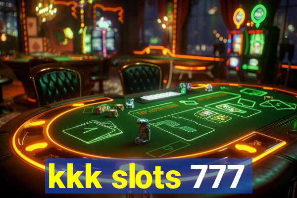 kkk slots 777