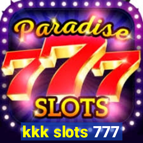 kkk slots 777