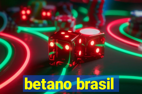 betano brasil