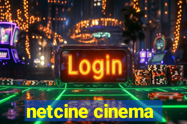 netcine cinema