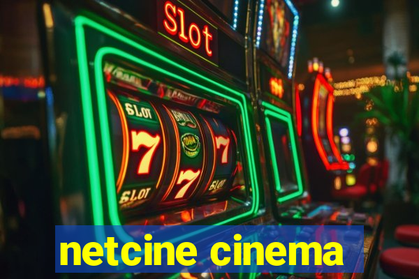 netcine cinema