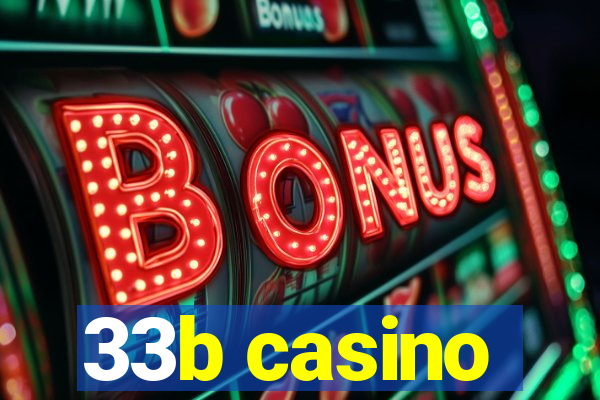 33b casino