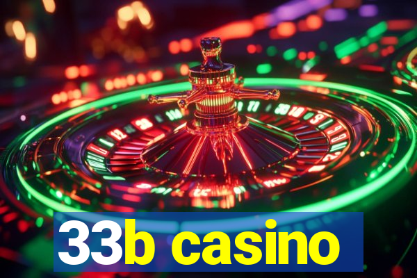 33b casino