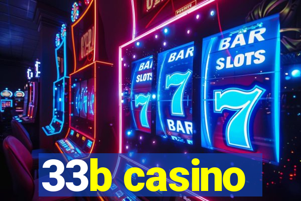 33b casino