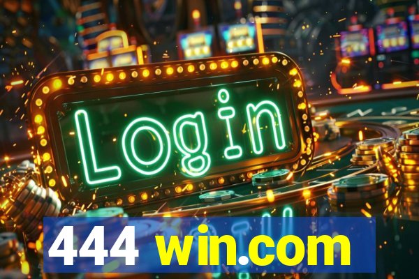 444 win.com