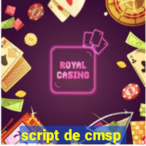 script de cmsp