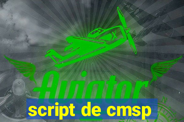 script de cmsp