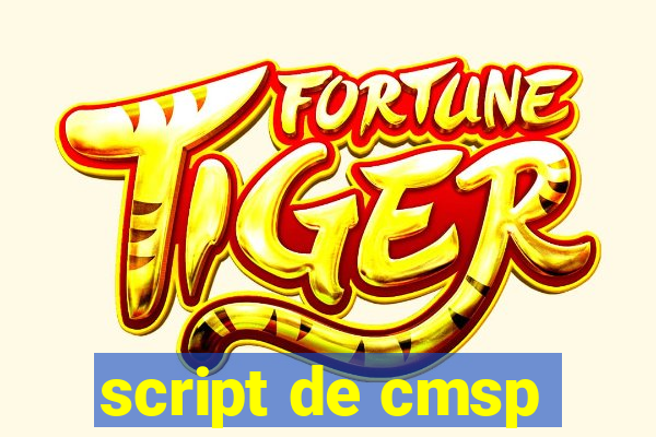 script de cmsp