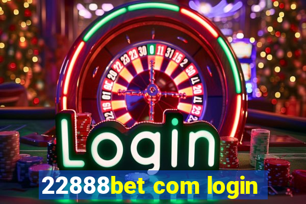 22888bet com login