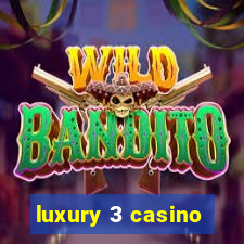 luxury 3 casino