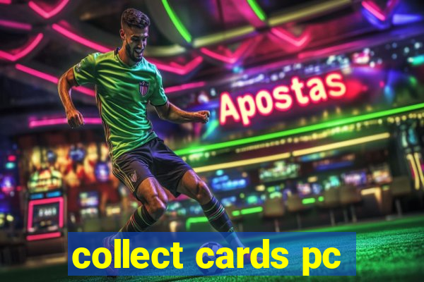 collect cards pc